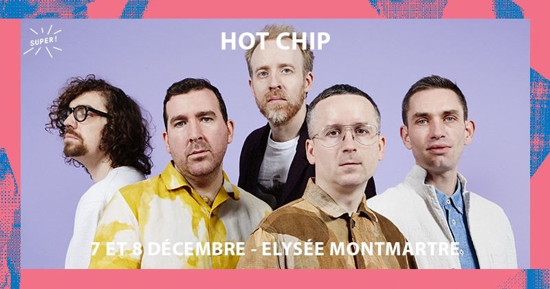 Hot Chip at Elysee Montmartre Paris