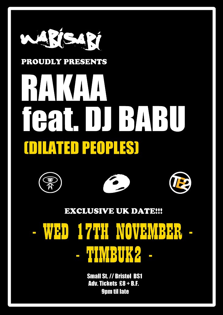 Wabisabi with Rakaa & Dj Babu (Dilated Peoples) at Timbuk2, Bristol