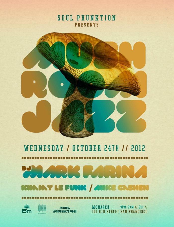 Soul Phunktion presents Mushroom Jazz & Mark Farina at Monarch
