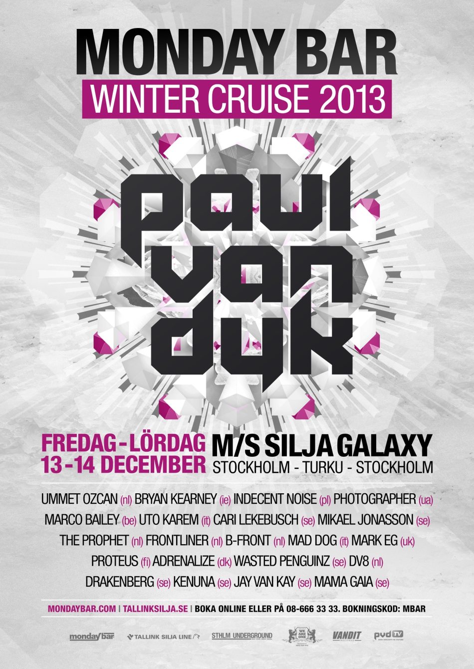 matrix talentfulde slap af Monday Bar Winter Cruise with Paul van Dyk at M/S Silja Galaxy, Stockholm
