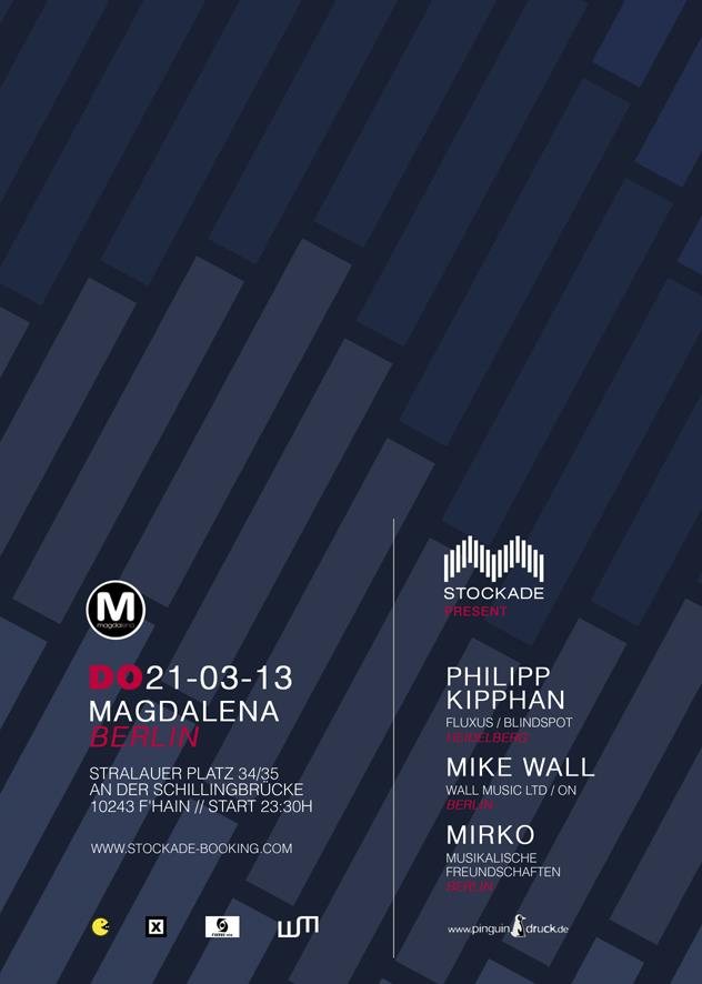 Stockade Pres. Philipp Kipphan at Magdalena, Berlin Stockade Pres. Philipp Kipphan at Magdalena, Berlin (2013) ⟋ RA