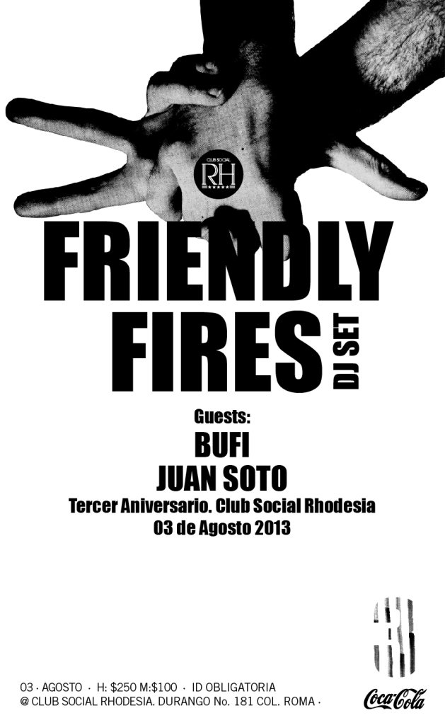 3er Aniversario Feat. Friendly Fires DJ Set at Club Social Rhodesia, Mexico  City