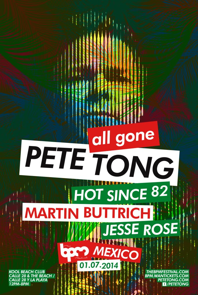 BPM Festival: All Gone Pete Tong with Hot Since 82 at Kool Beach Club,  Mexico