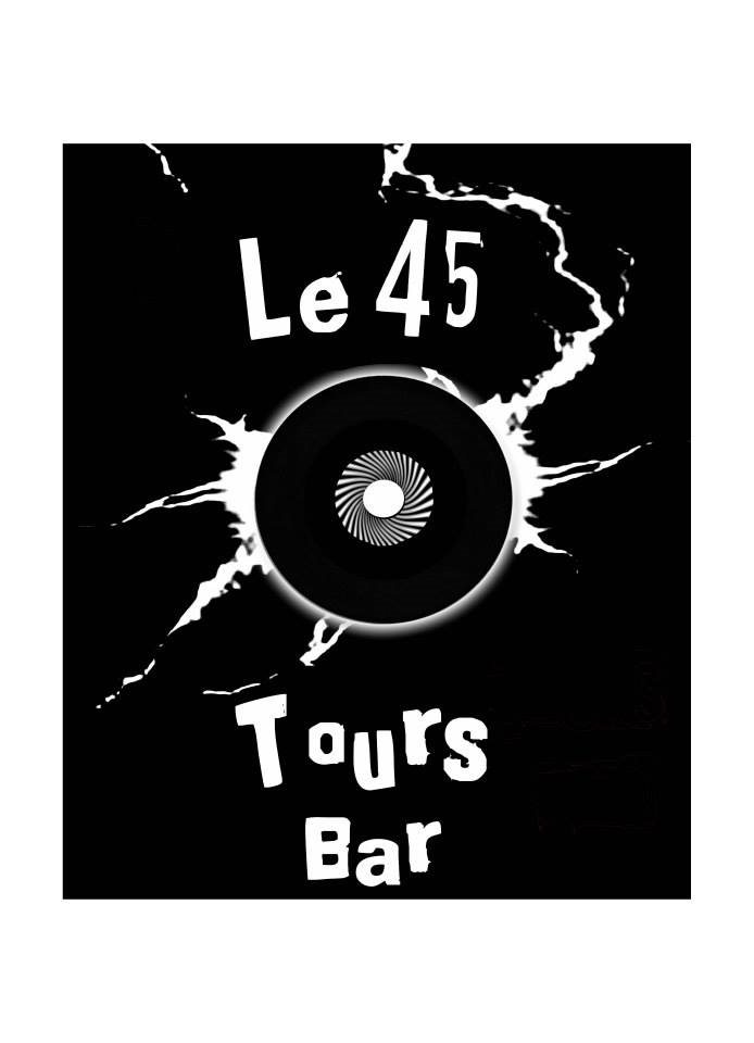 Opening 45 Tours BAR 2.0 at Le 45 Tours, Paris
