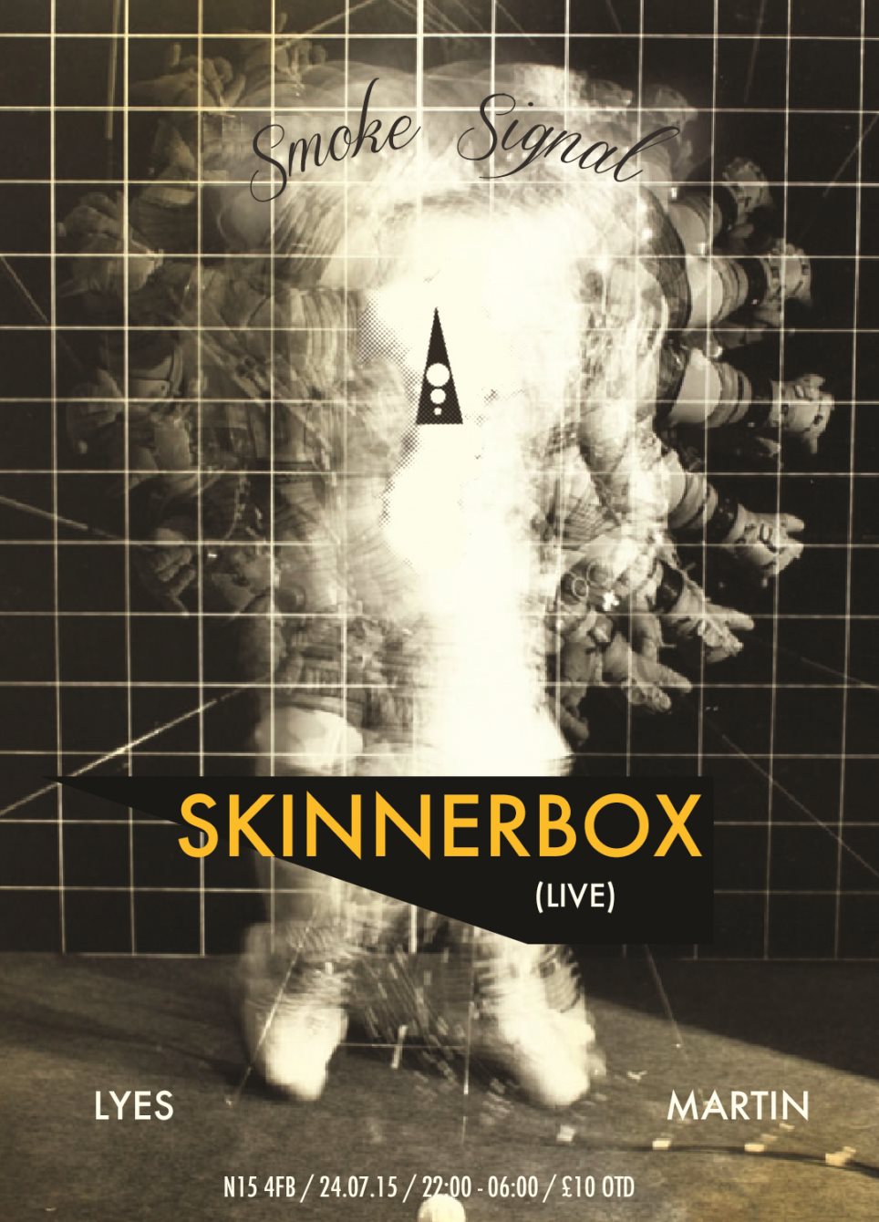 Smoke Signal #10 with Skinnerbox at TBA - London, London (2015) ⟋ RA