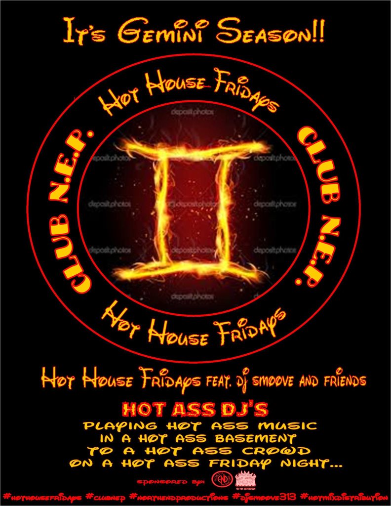 Hot House Fridays Gemini Season feat. DJ Smoove and Friends at