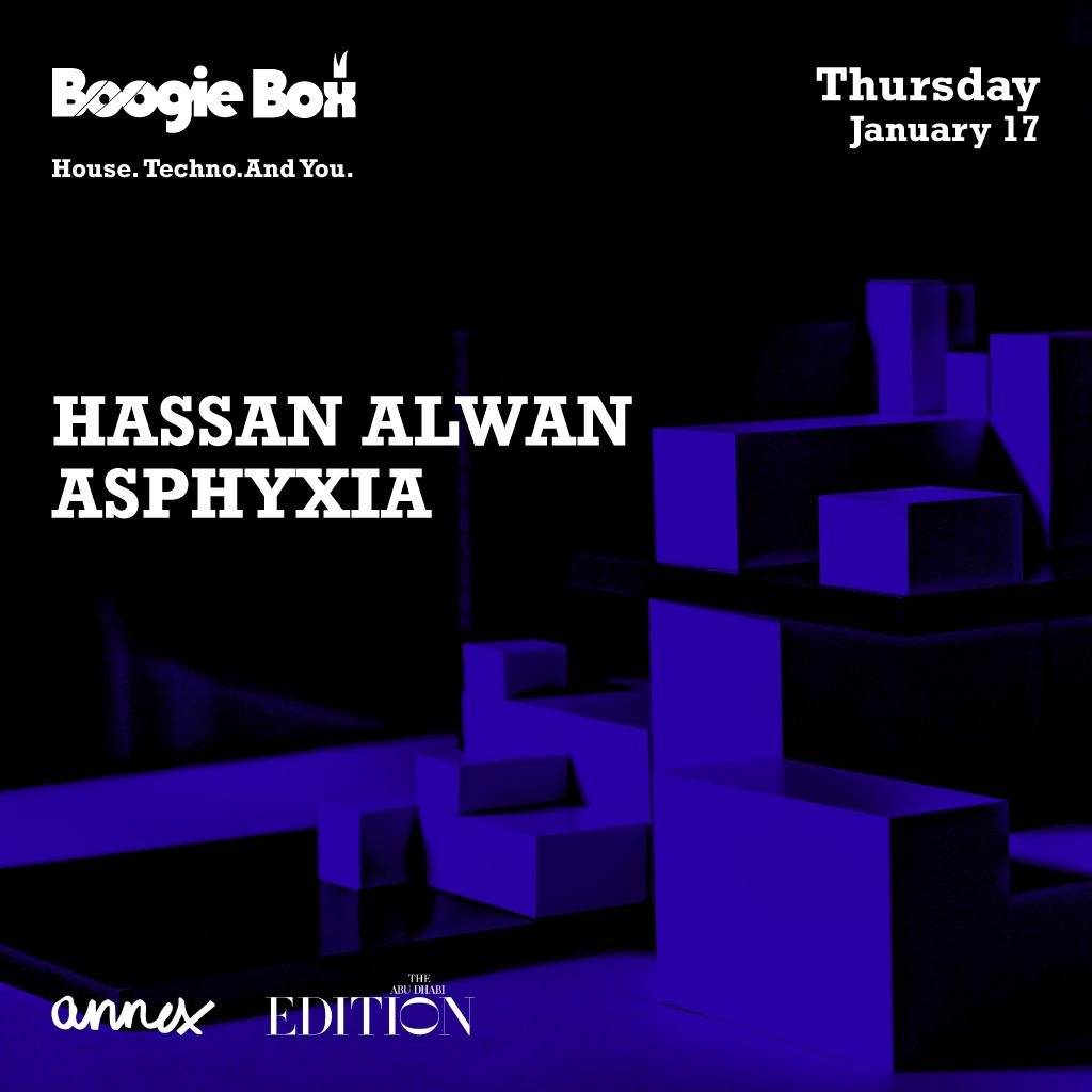 Boogie Box with Hassan Alwan + Asphyxia at Annex- The Edition, Abu Dhabi Boogie Box with Hassan Alwan + Asphyxia at Annex- The... 