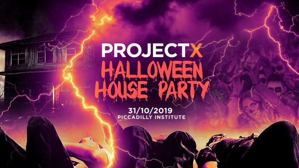 The 19 Project X Halloween House Party This Event Has Sold Out Every Year At Piccadilly Institute London 19 Ra