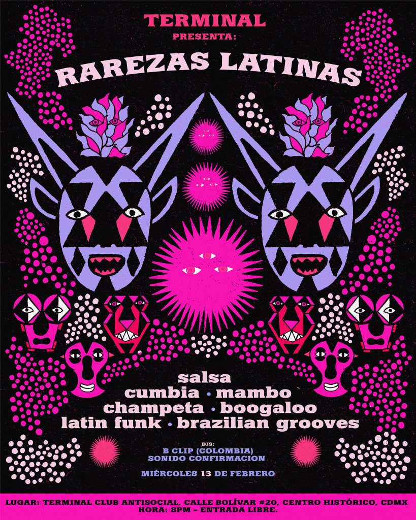 Miercoles de Rarezas Latinas con Bclip de Colombia at Terminal - Club  Antisocial, Mexico City