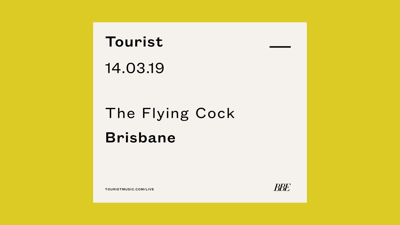 Tourist - Brisbane at The Flying Cock, Brisbane