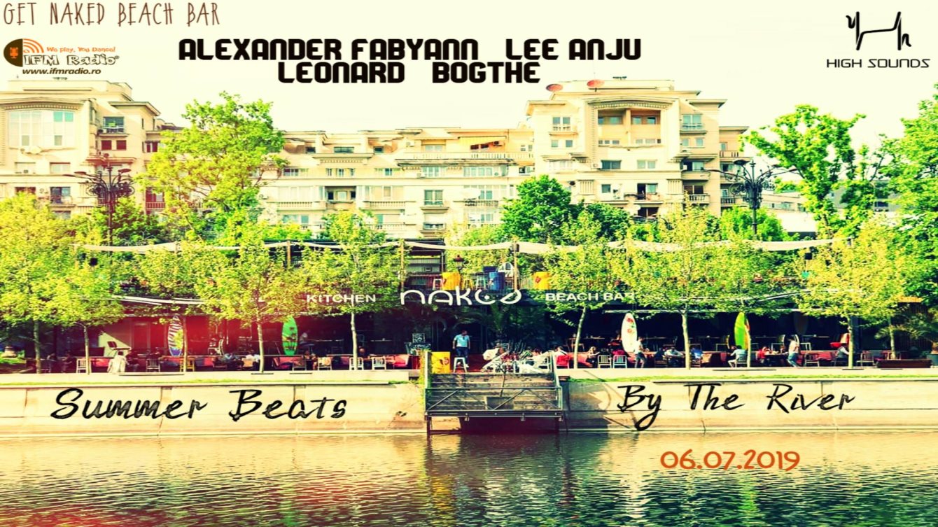 Summer Beats By The River at Get Naked by Bordello, Bucharest