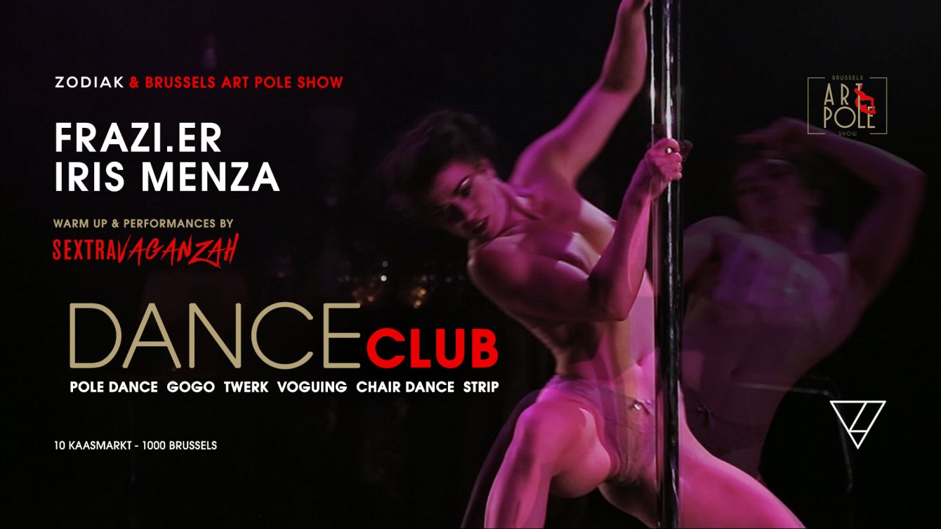 POSTPONED] Dance Club with Frazi.er - Iris Menza - Brussels Art Pole Show  at Zodiak, Brussels