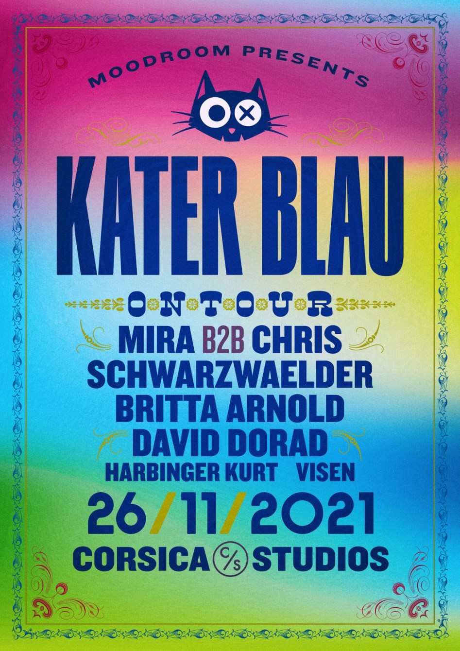 Moodroom X Kater Blau Mira B2b Chris Schwarzwalder 4 Hrs Britta Arnold David Dorad At Corsica Studios London