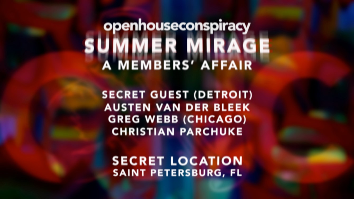 Summer Mirage: a Members' Affair at Secret Location, Tampa Bay