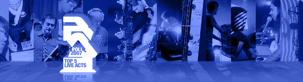 RA Poll: Top 5 live acts of 2007