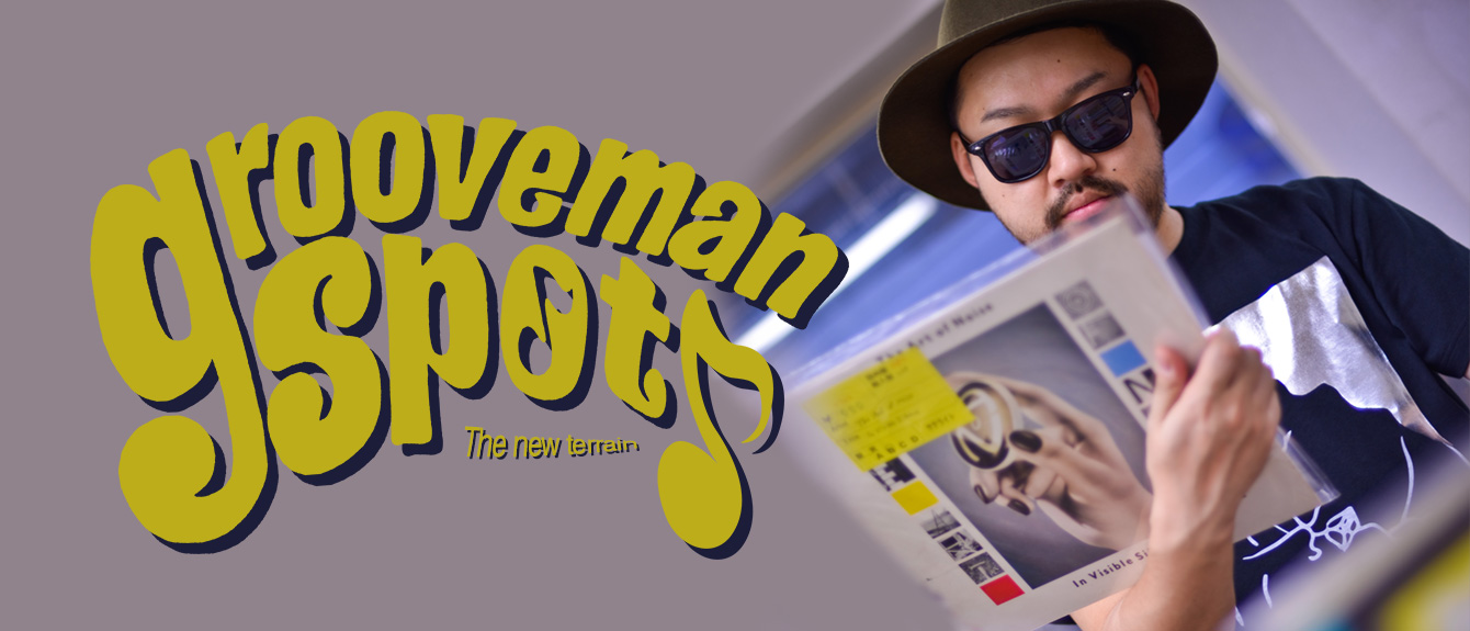 grooveman Spot: The new terrain · Feature ⟋ RA