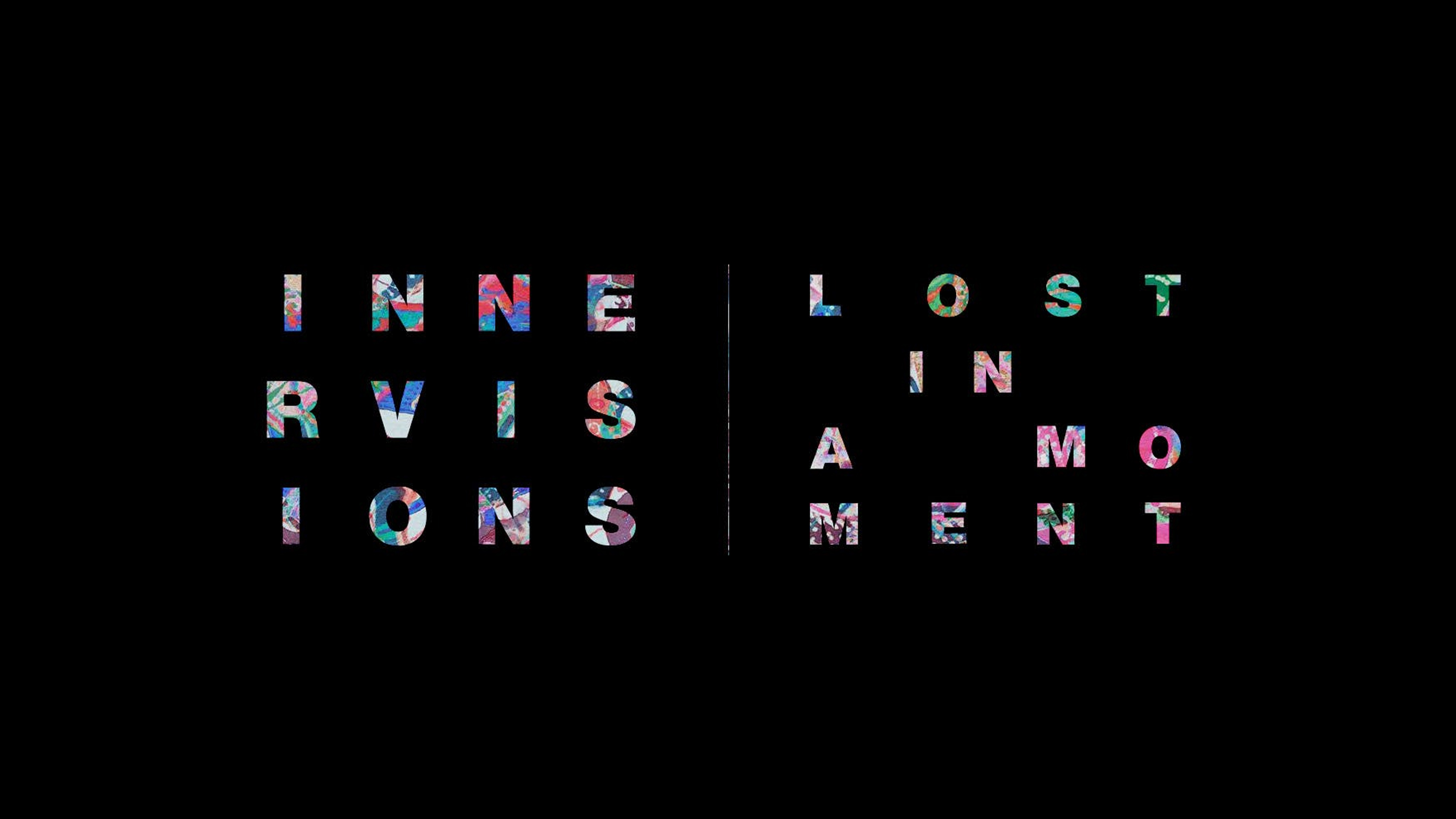 Innervisions: Lost in a moment