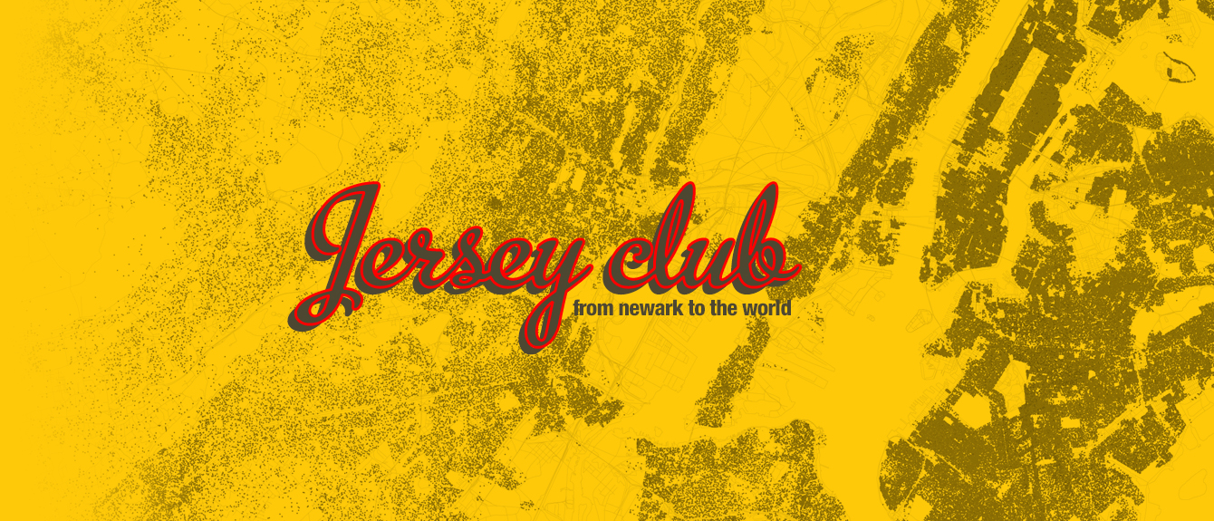Jersey Club From Newark To The World Feature Ra