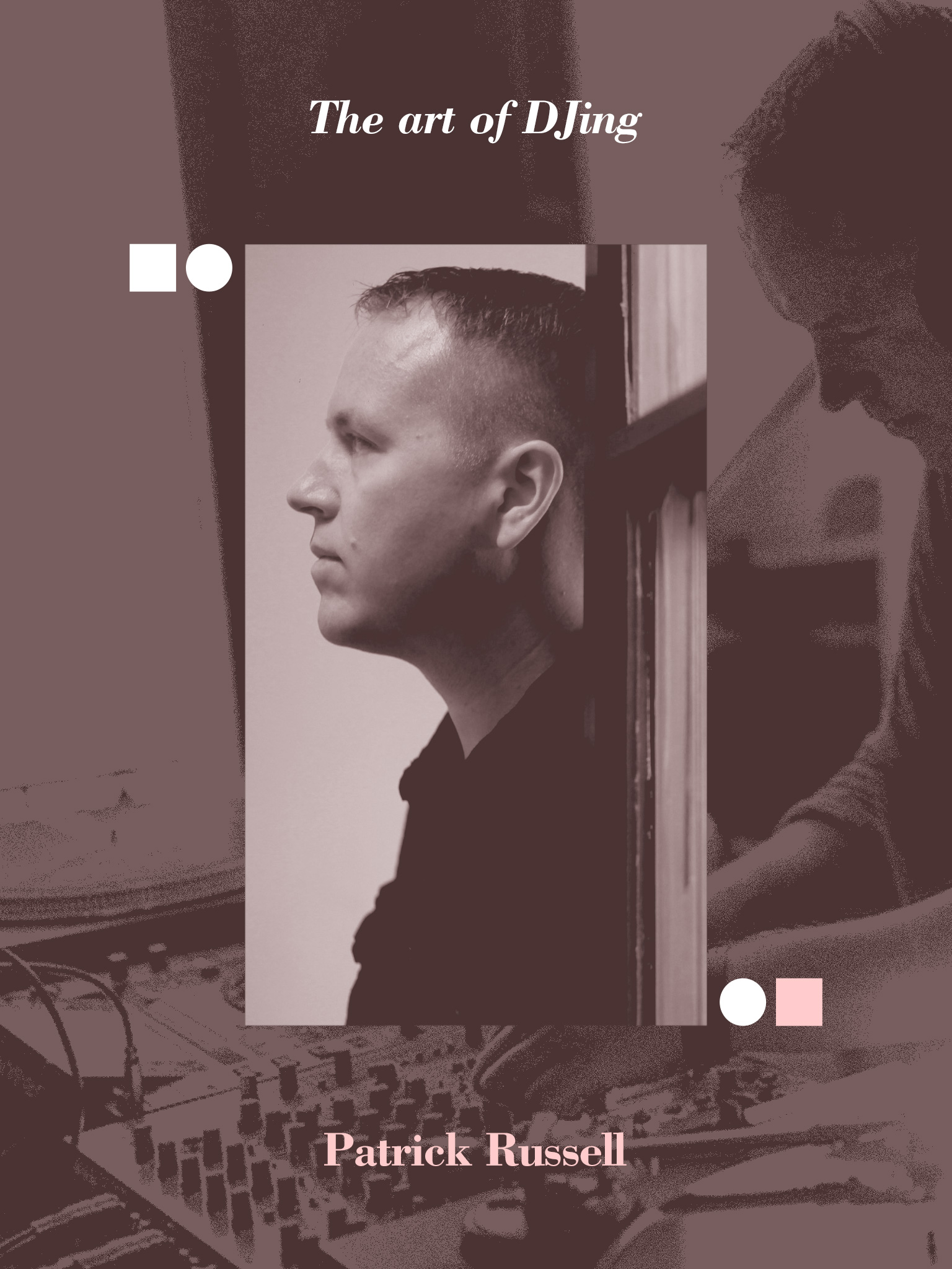 The art of DJing: Patrick Russell