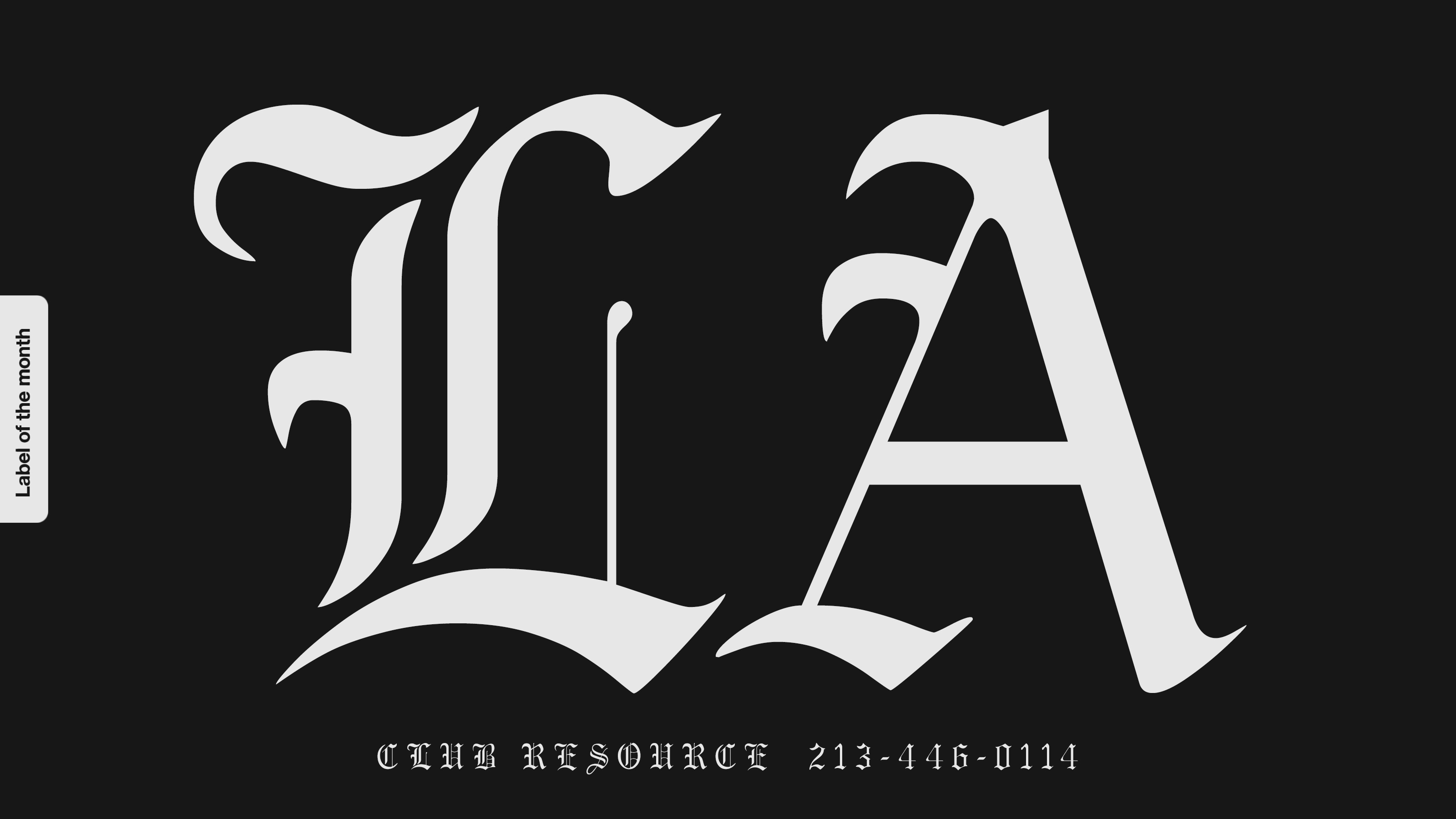 Label of the month: LA Club Resource 