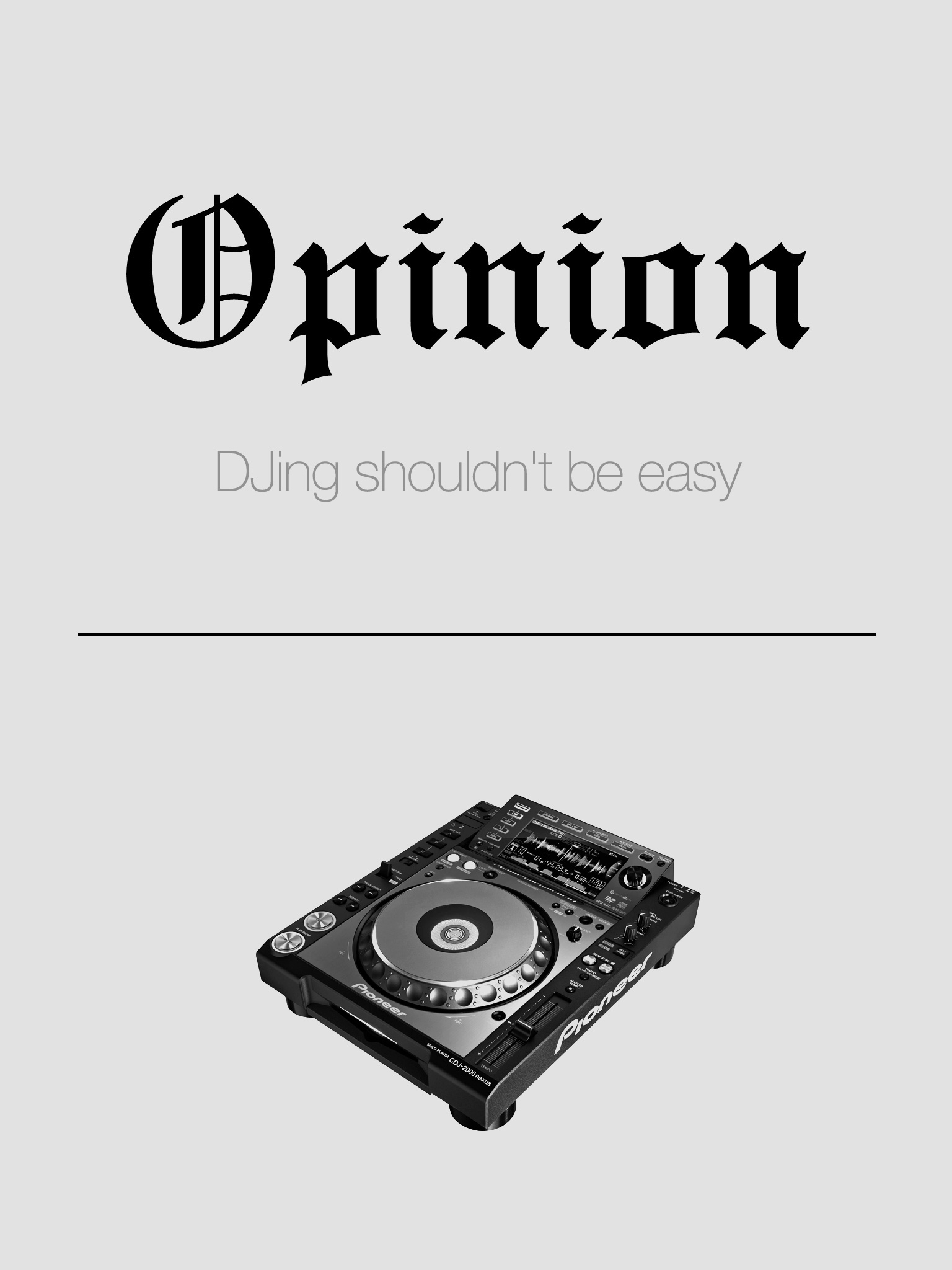 Opinion: DJing shouldn't be easy