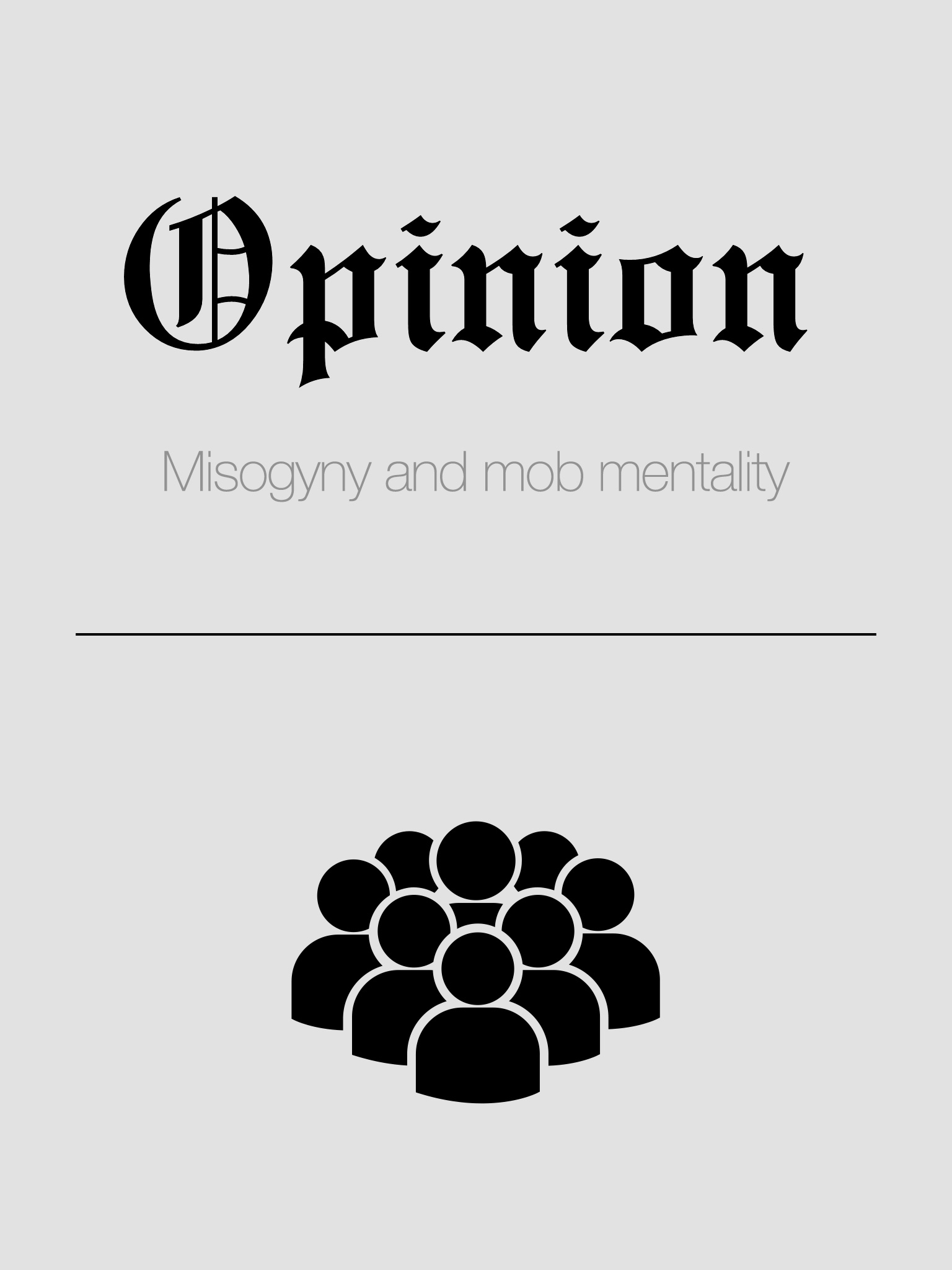 Opinion: Misogyny and mob mentality