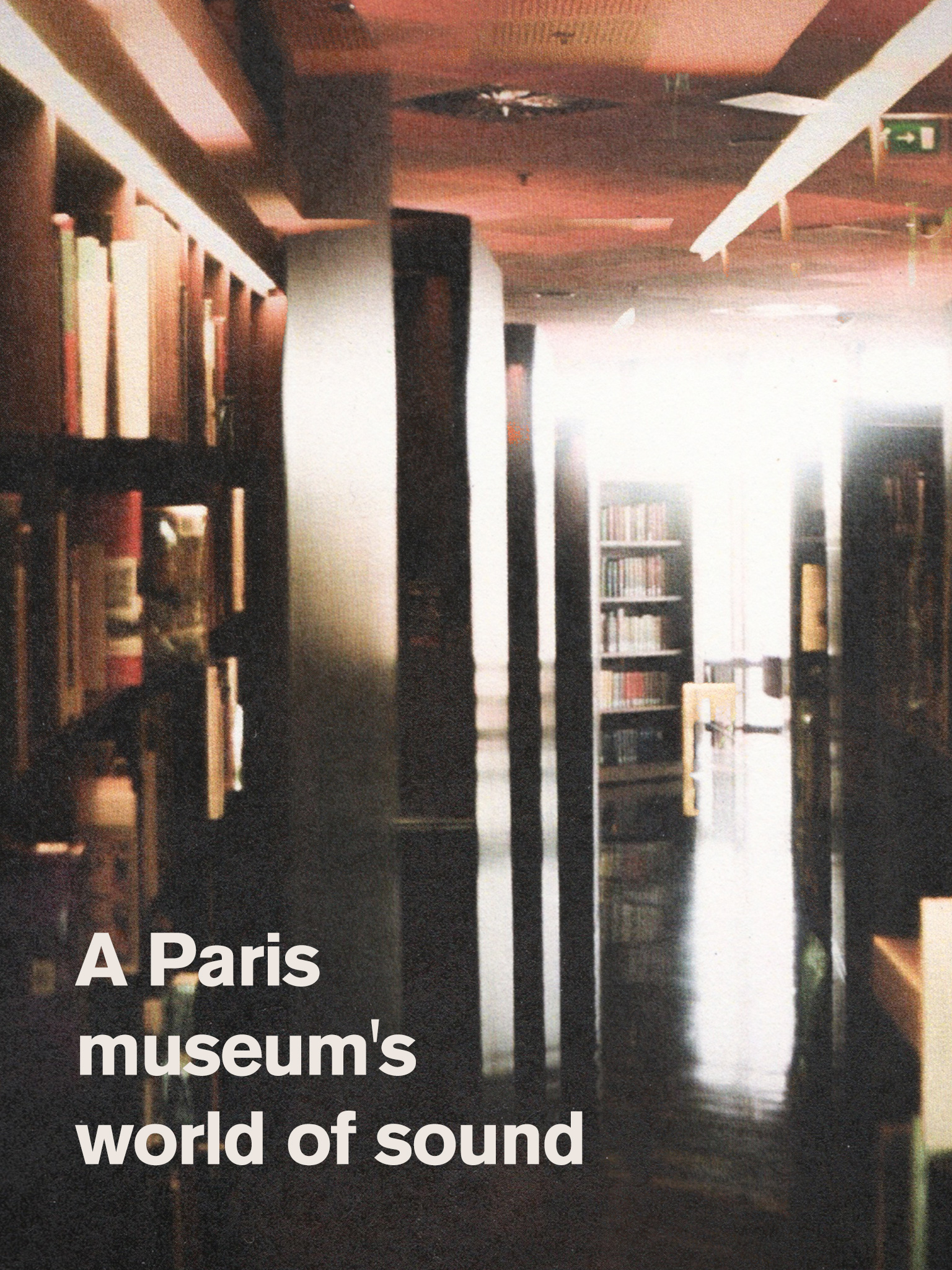 A Paris museum's world of sound 