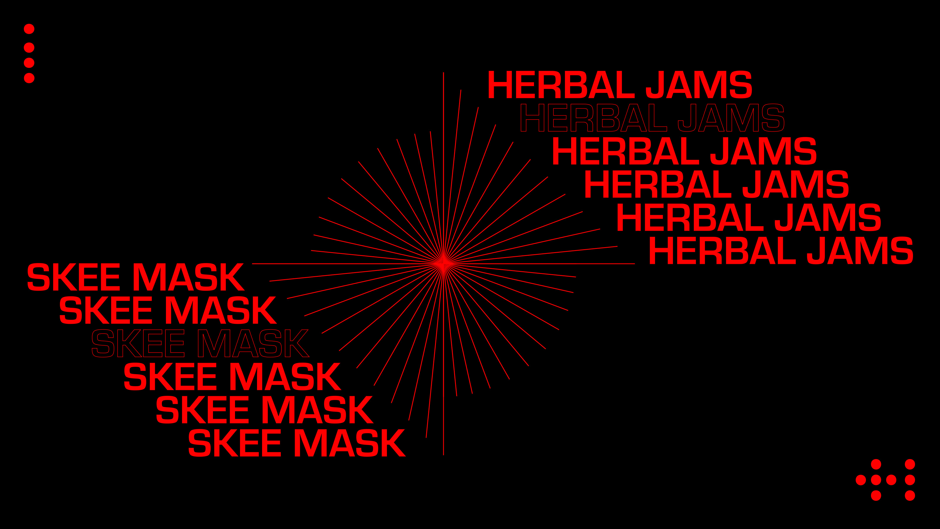 Skee Mask: Herbal jams  