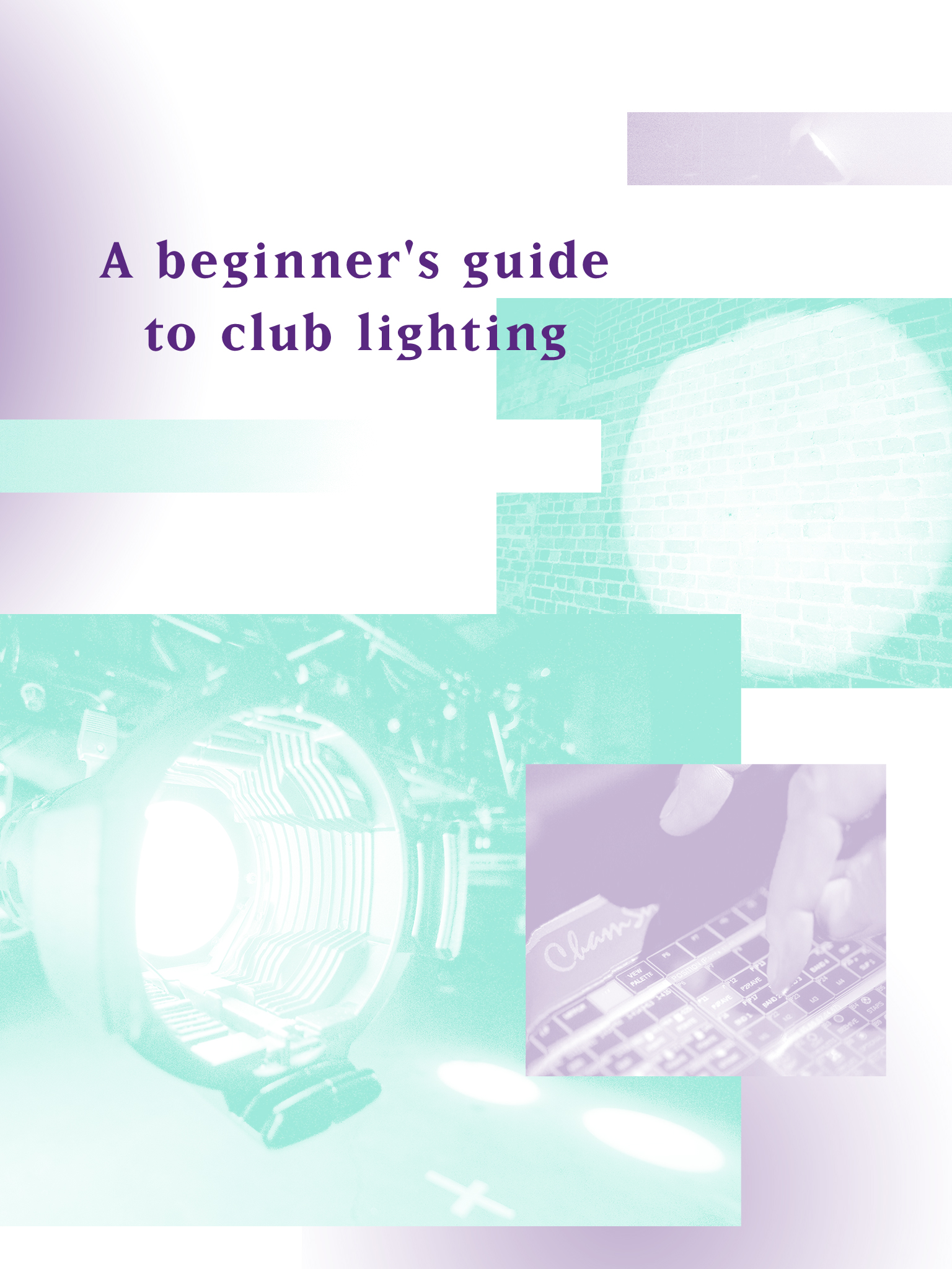 A beginner's guide to club lighting