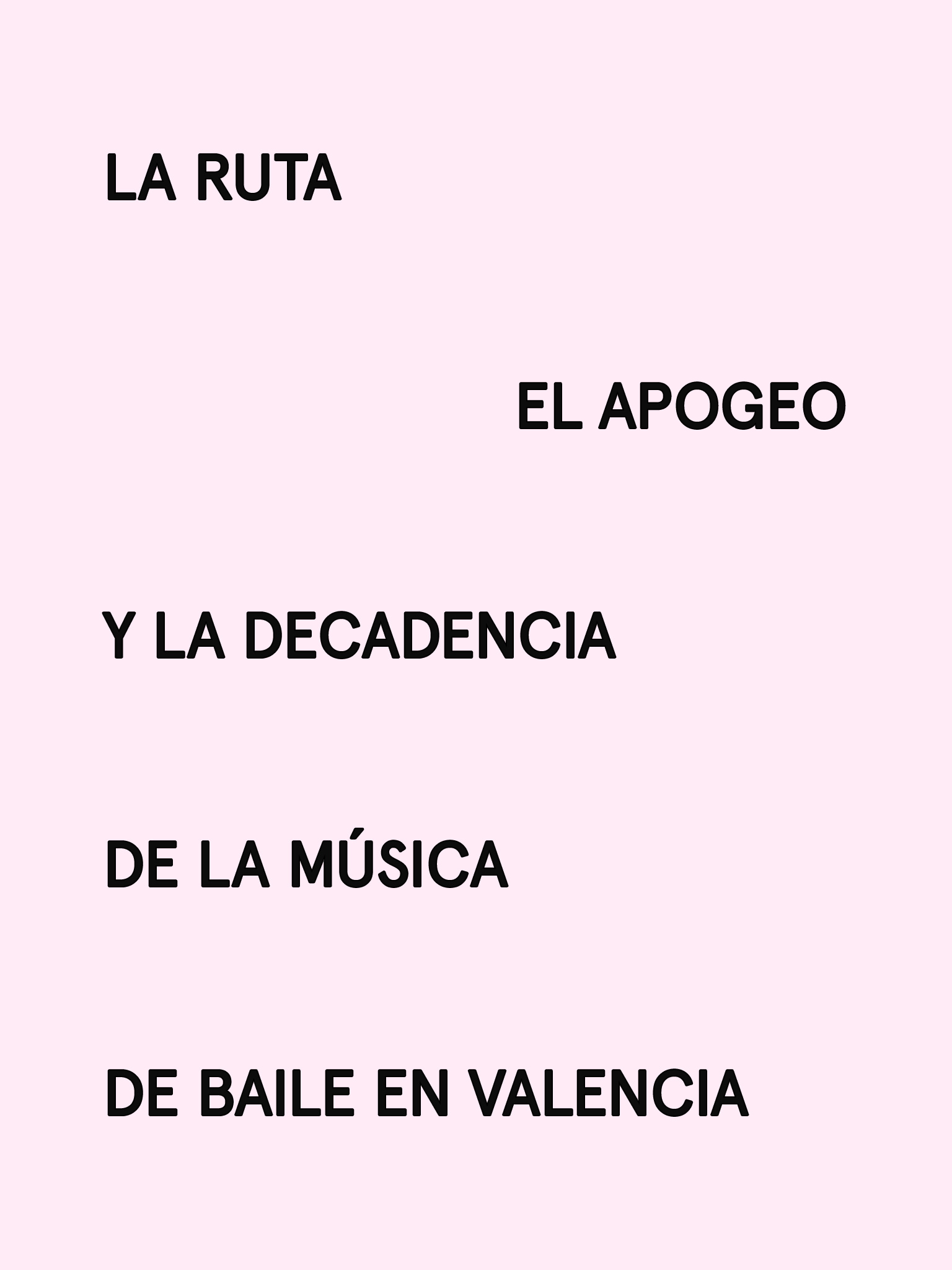 La Ruta: El apogeo y la decadencia de la música de baile en Valencia