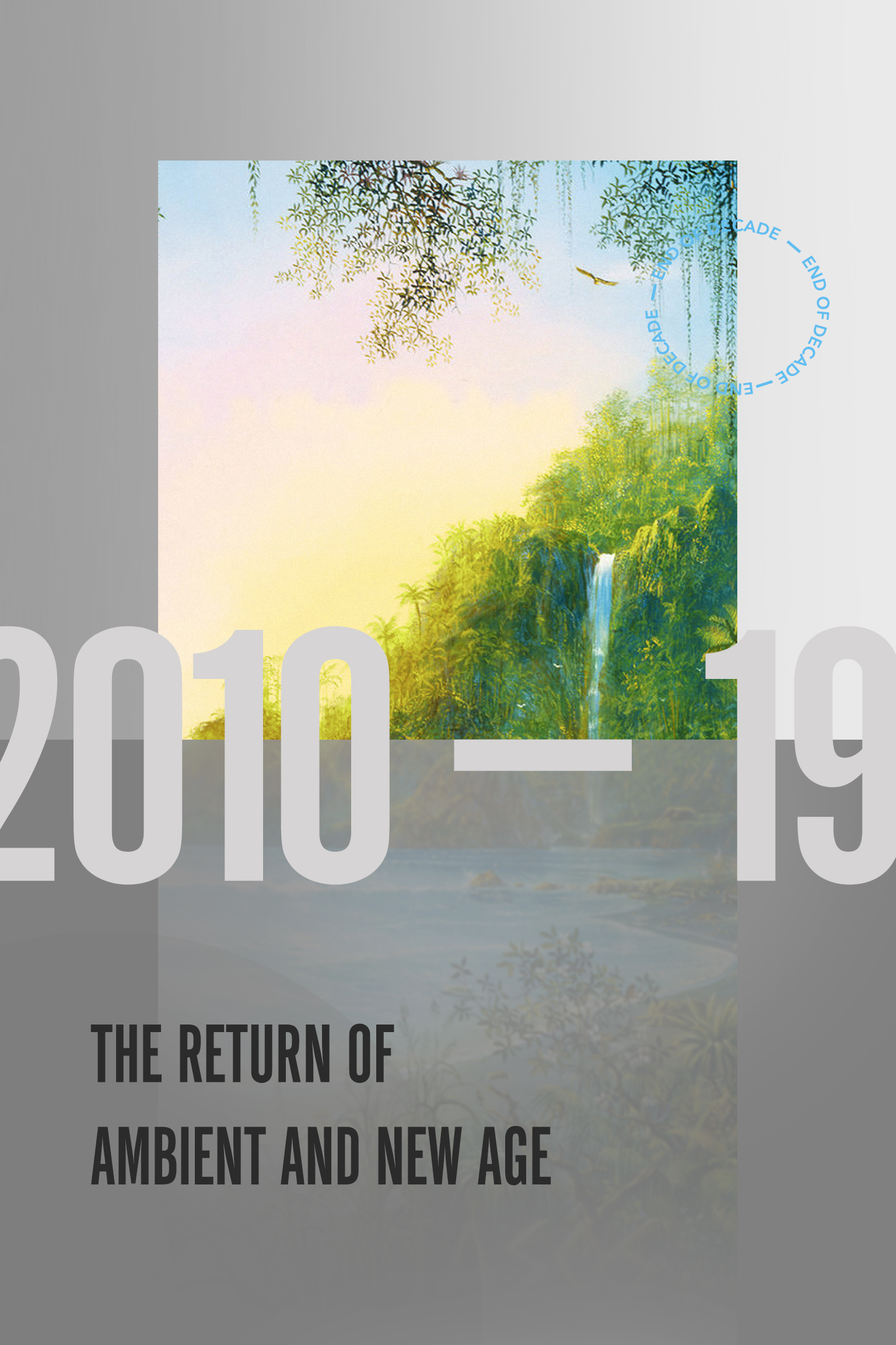 2010-19: Back To The Garden: The Return Of Ambient And New Age
