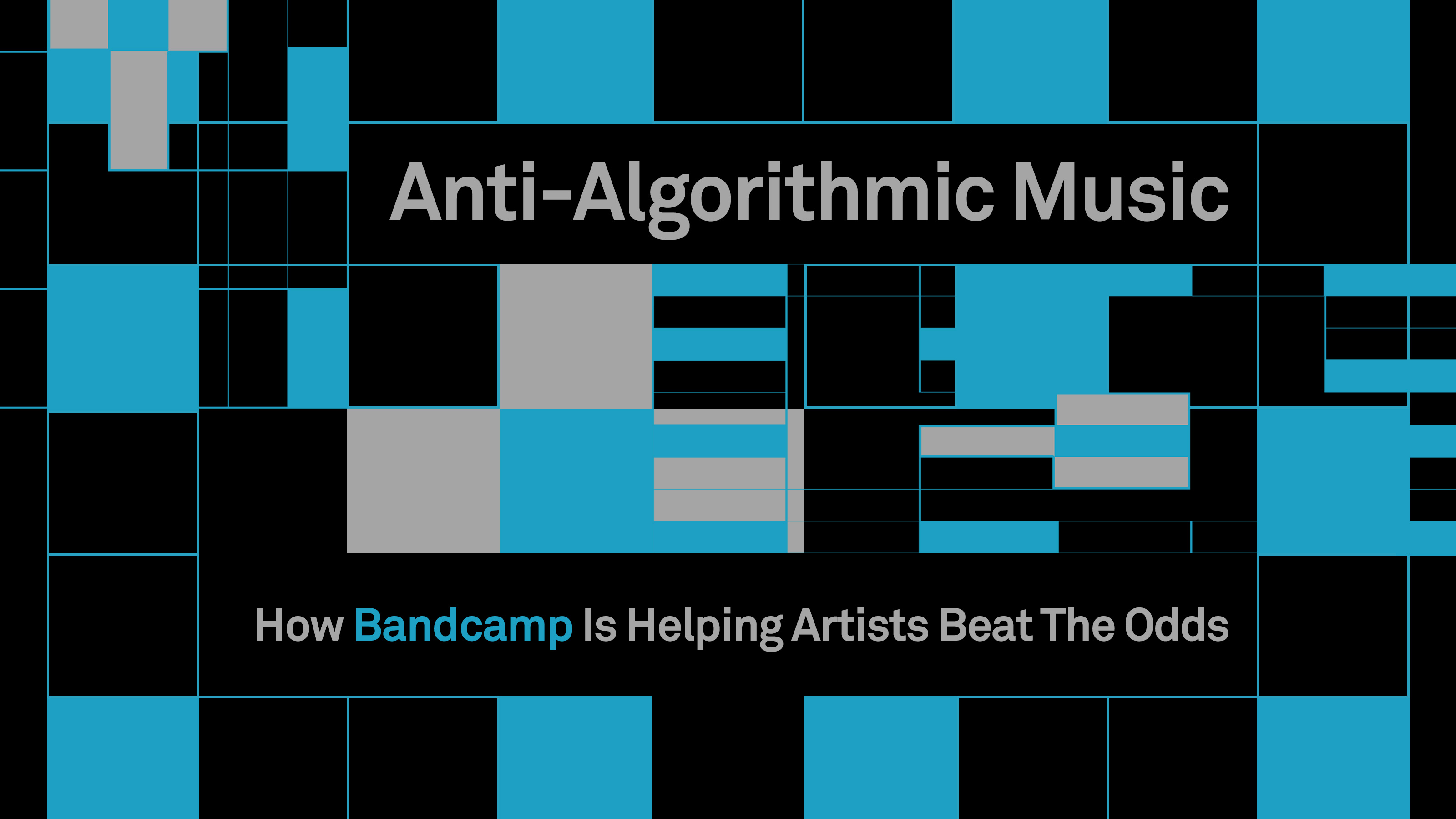 Anti-Algorithmic Music: How Bandcamp Is Helping Artists Beat The Odds