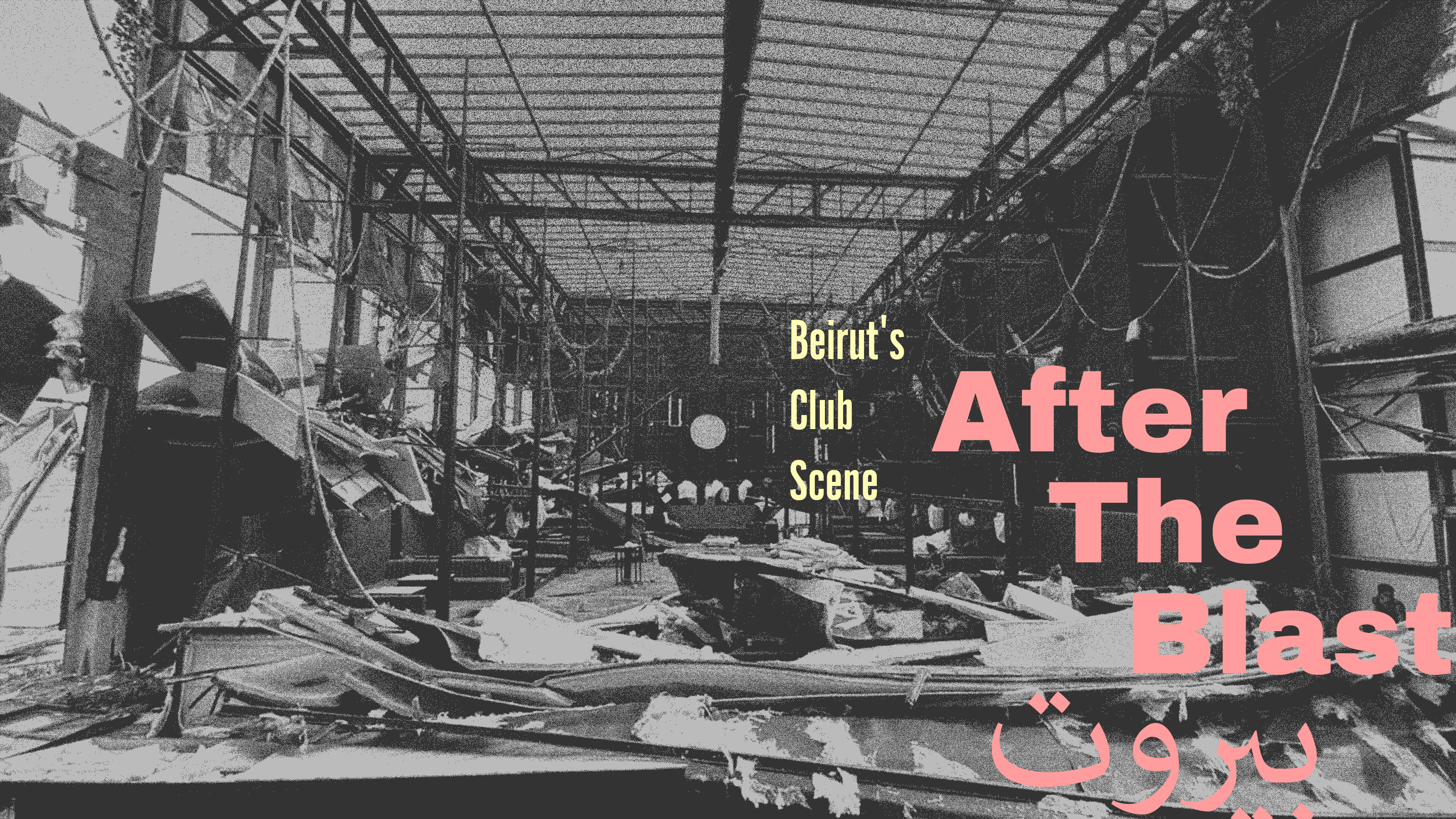Beirut's Club Scene After The Blast
