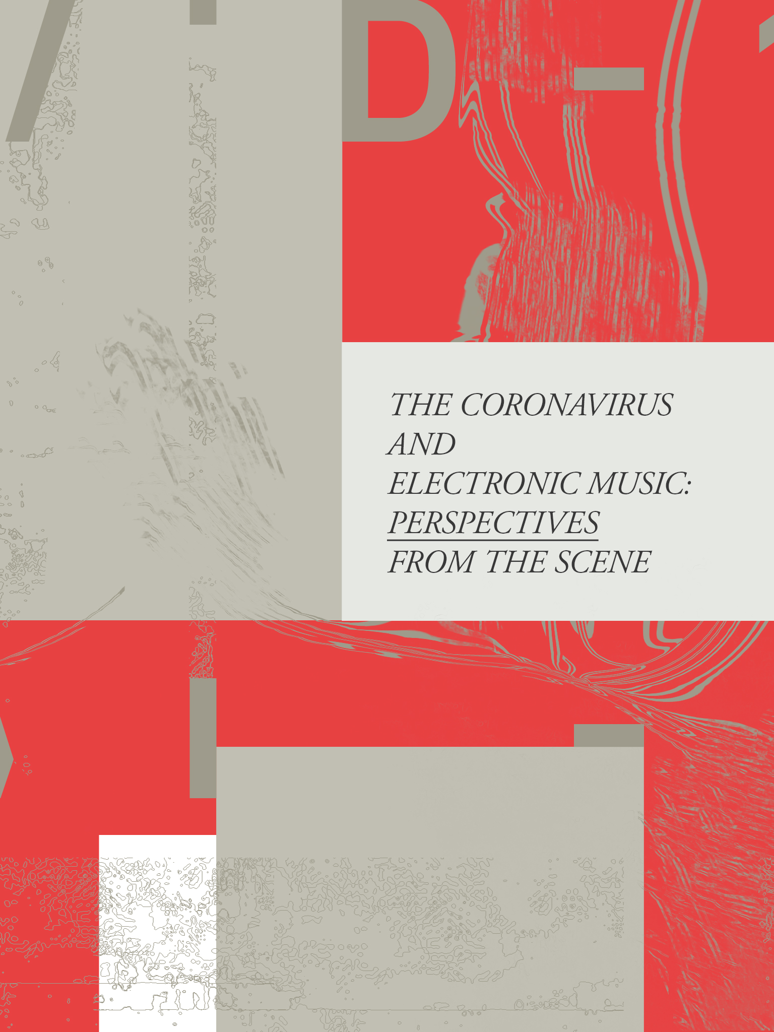 The Coronavirus And Electronic Music: Perspectives From The Scene