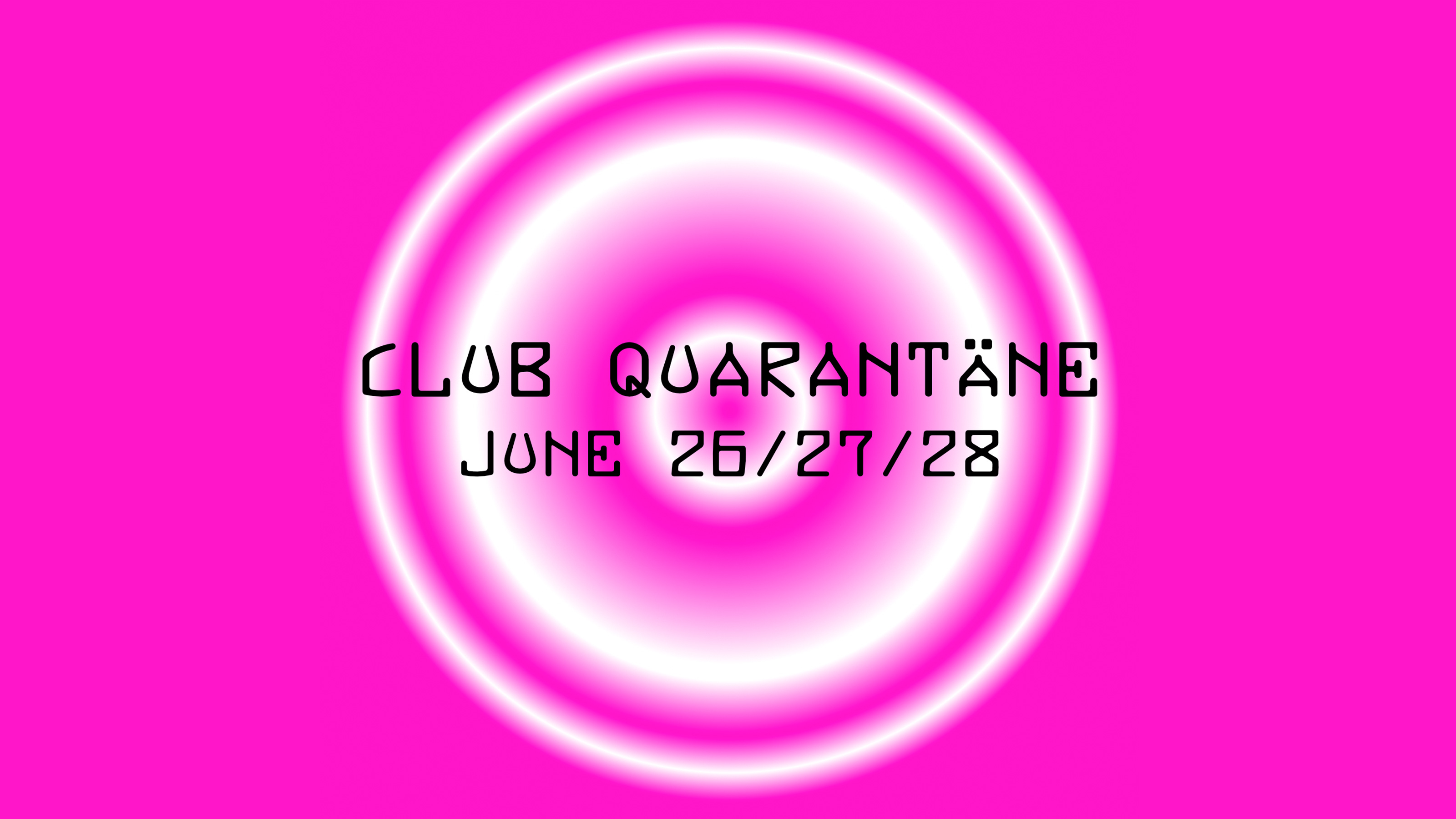 Club Quarantäne