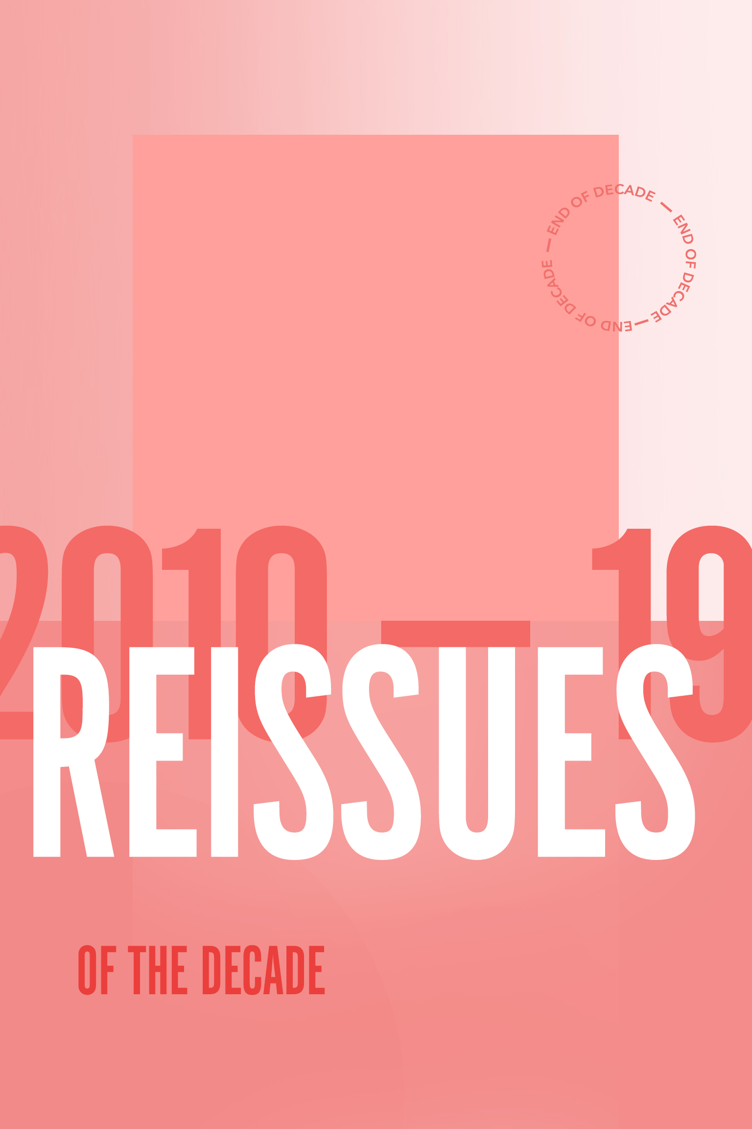 2010 19 Reissues Of The Decade Feature RA