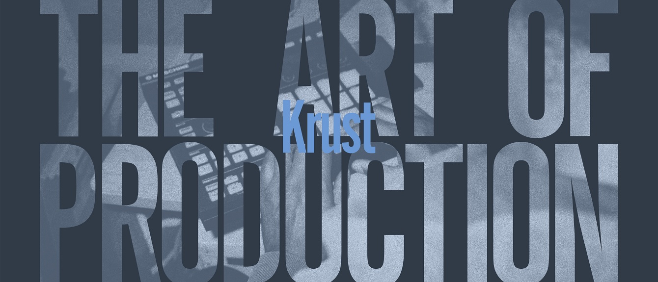 The Art Of Production: Krust · Feature RA