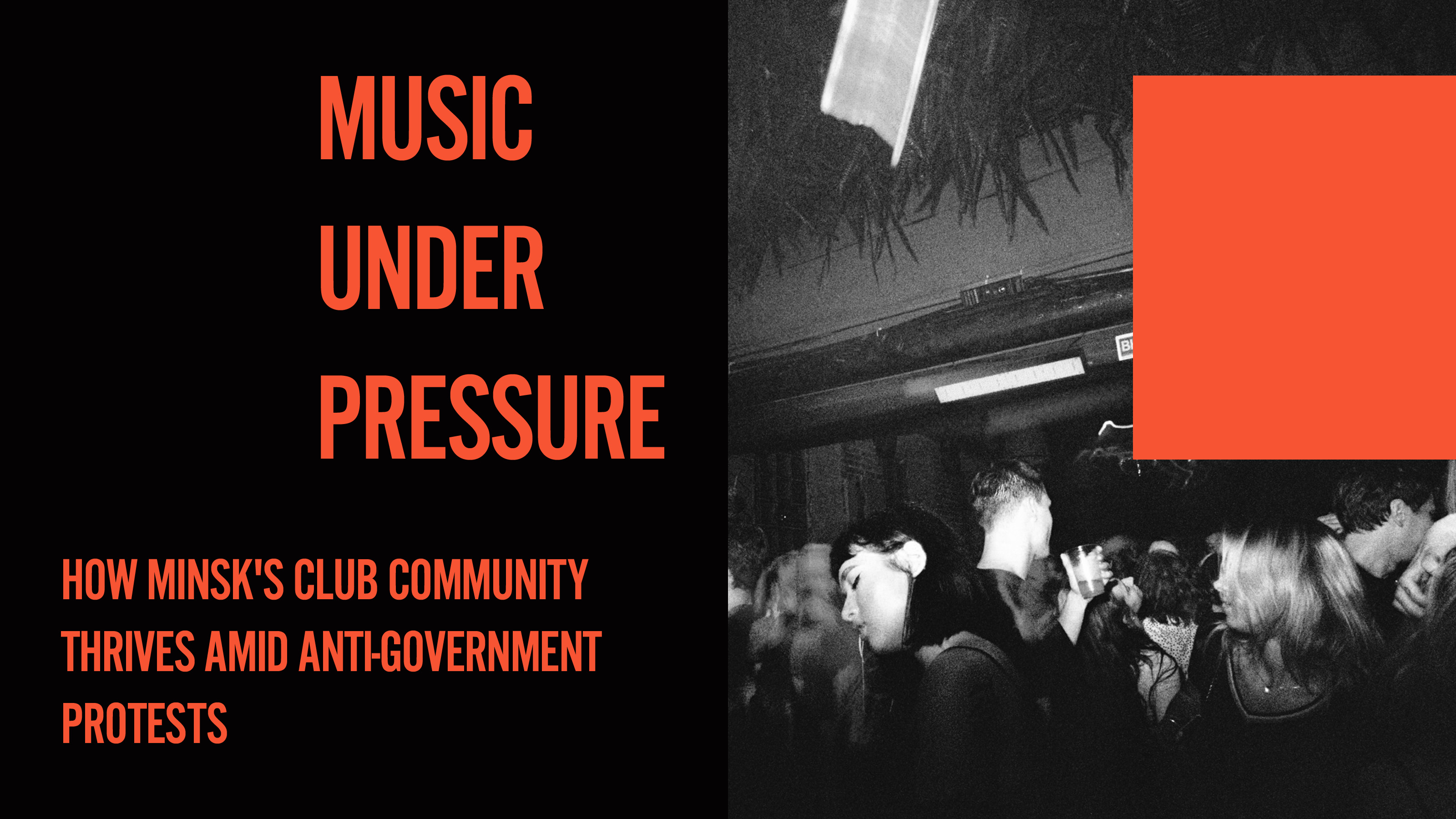 Music Under Pressure: How Minsk's Club Community Thrives Amid Anti-Government Protests