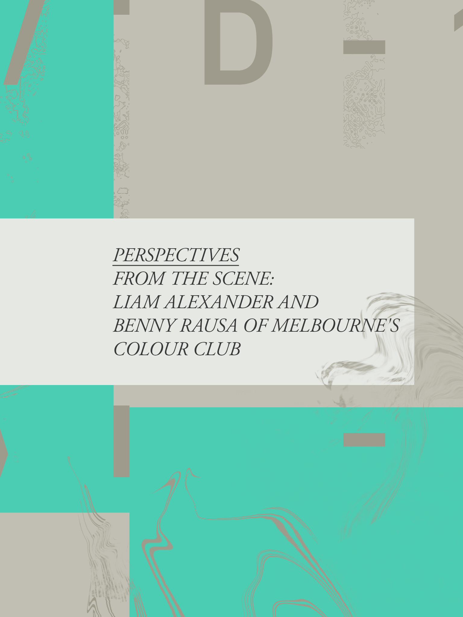 Perspectives From The Scene: Liam Alexander And Benny Rausa Of Melbourne's Colour Club
