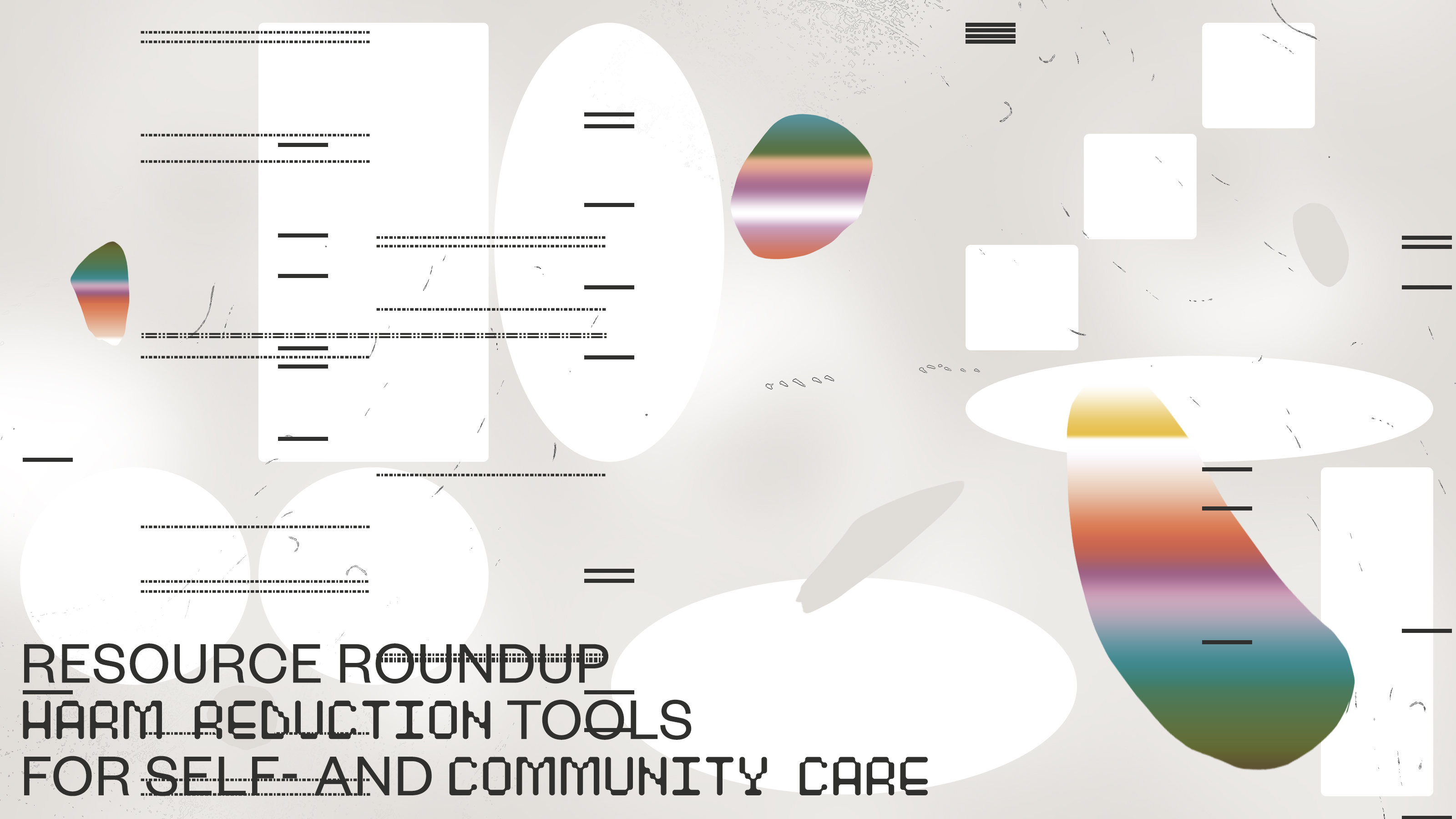 Resource Roundup: Harm Reduction Tools for Self- and Community Care