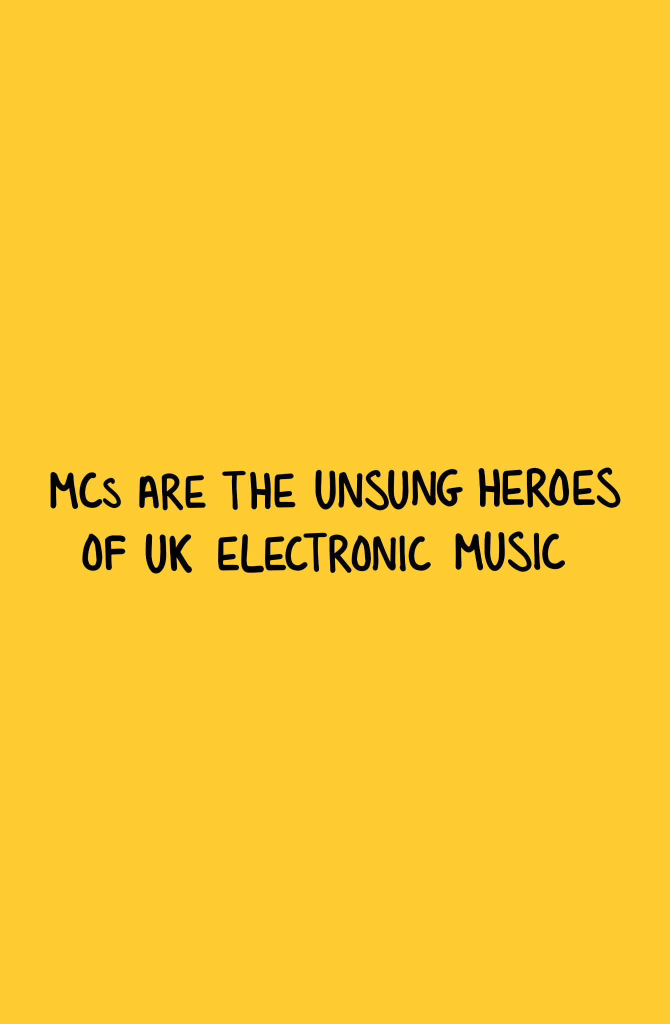 MCs Are the Unsung Heroes of UK Electronic Music