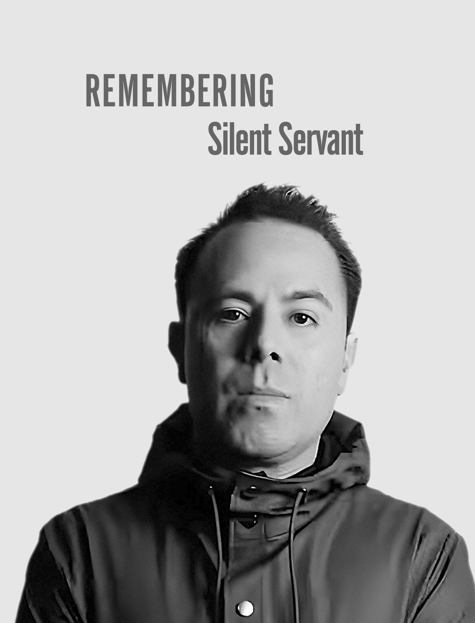 Remembering Silent Servant