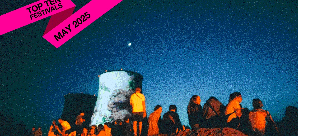 Top Ten Festivals 2025: May · Feature RA