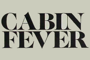 Cabin Fever · Record label ⟋ RA