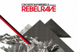 Crosstown Rebels preps Rebel Rave compilation · News RA