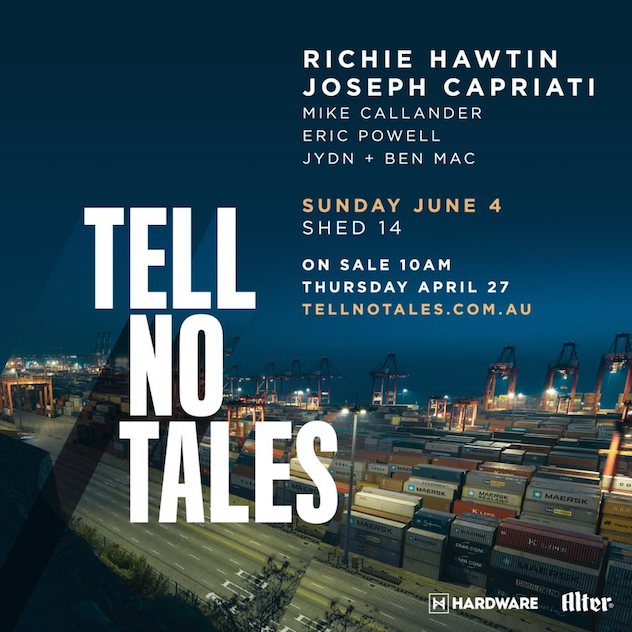 Tell no tales returns to melbourne with richie hawtin news ra