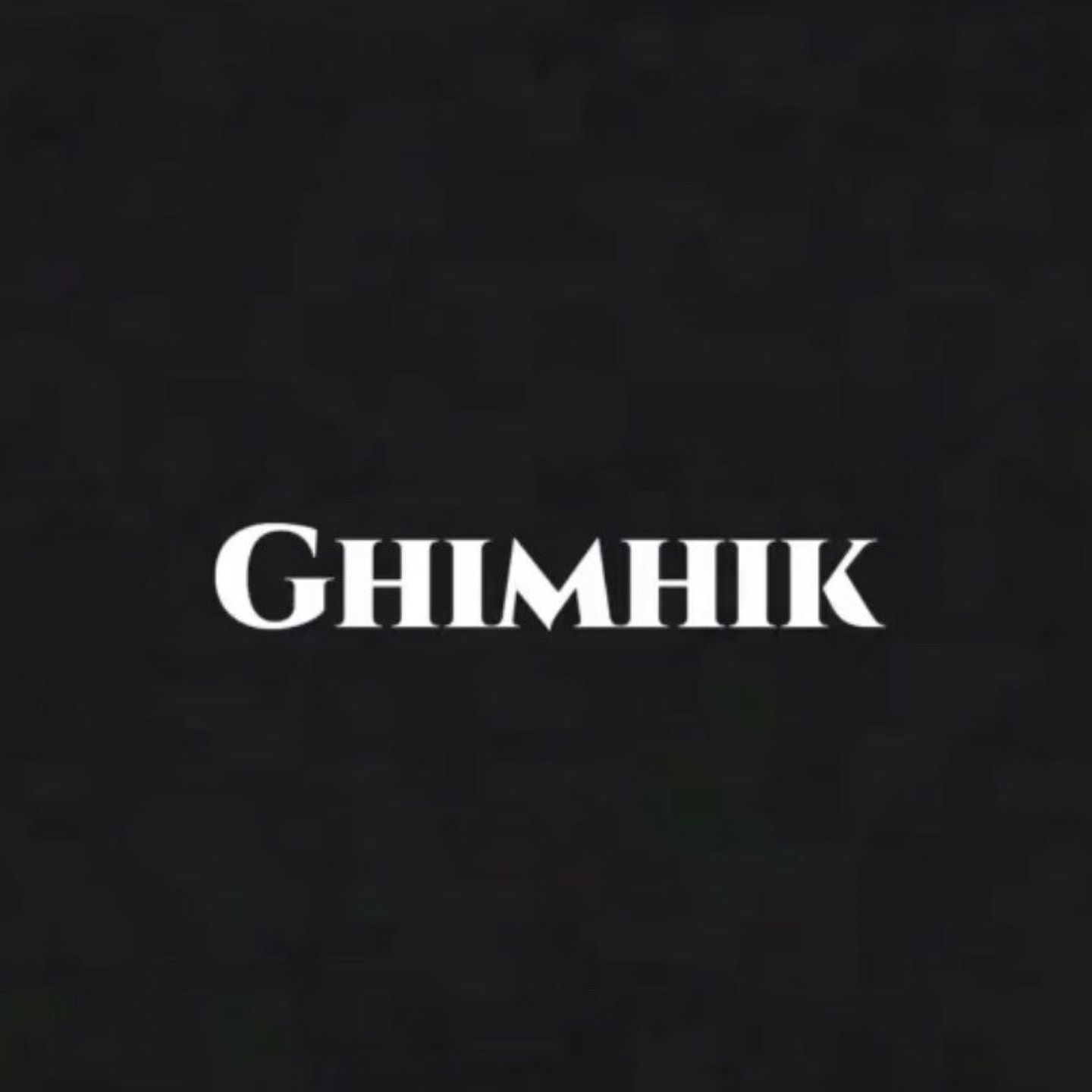 GHIMHIK · Artist Profile