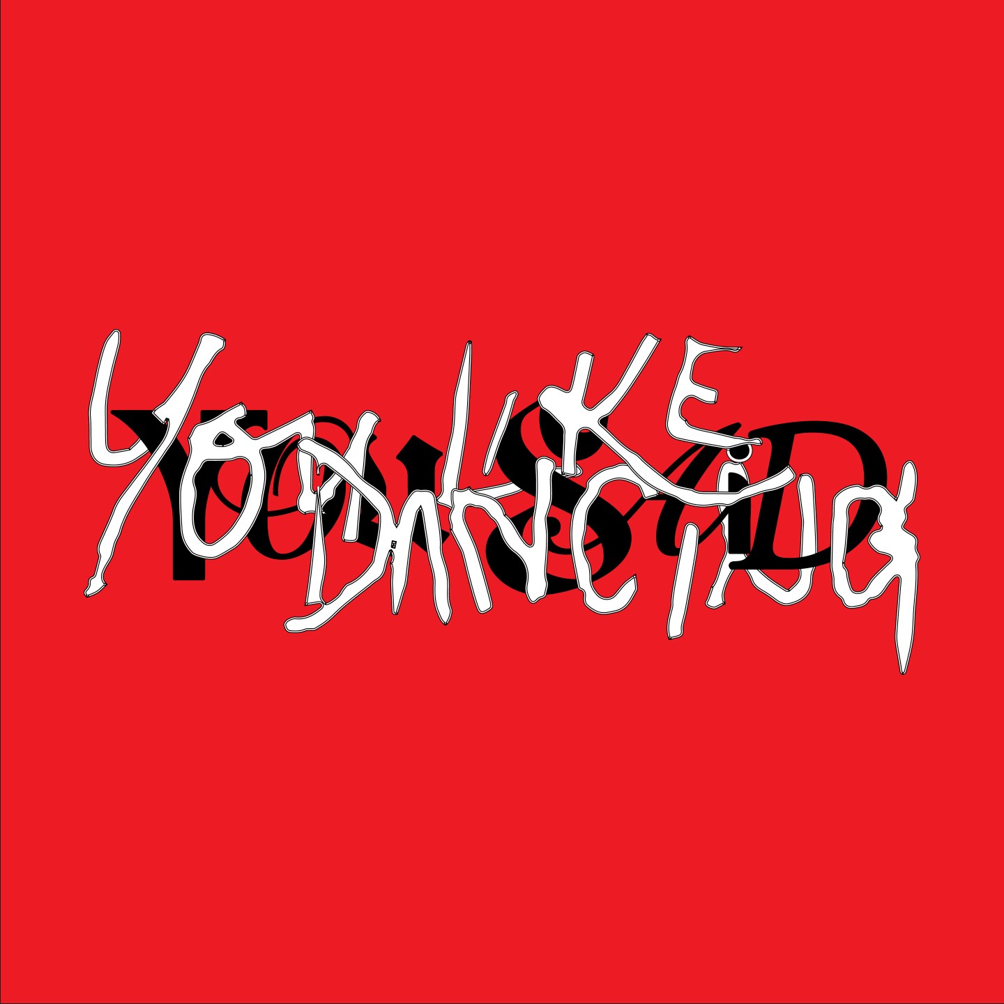 You Said You Like Dancing Artist Profile