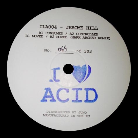 新品12inch JeromeHill I Love Acid ILA004 Jerome Hill – I Love Acid 004 – Vinyl (180gr. Stamped, 12