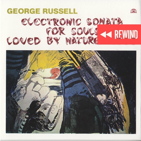 Rewind: George Russell ‎- Electronic Sonata For Souls Loved By